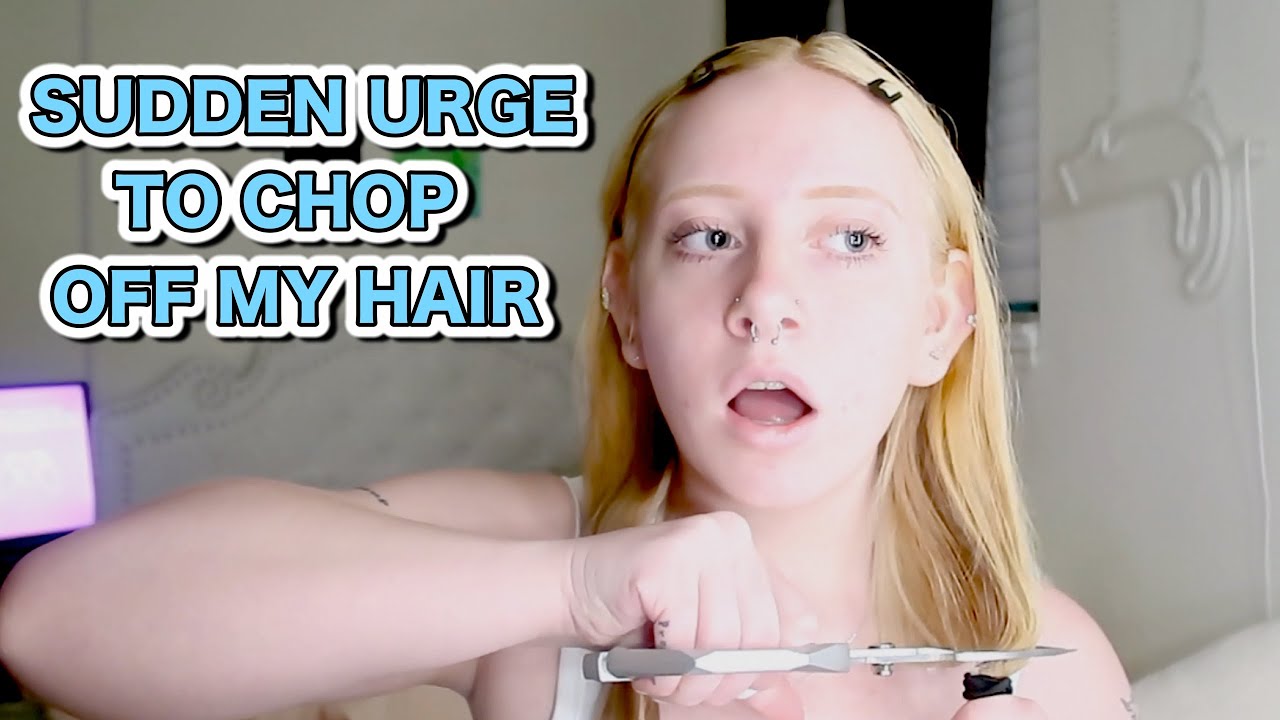 CHOPPING MY HAIR OFF