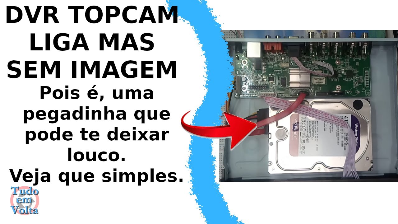 DVR TOPCAM liga mas não tem vídeo, sem imagem, defeito que o conserto pode ser algo simples