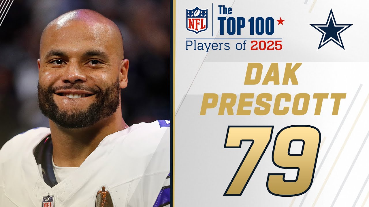 79: Dak Prescott (QB, Cowboys) | Top 100 Players of 2025