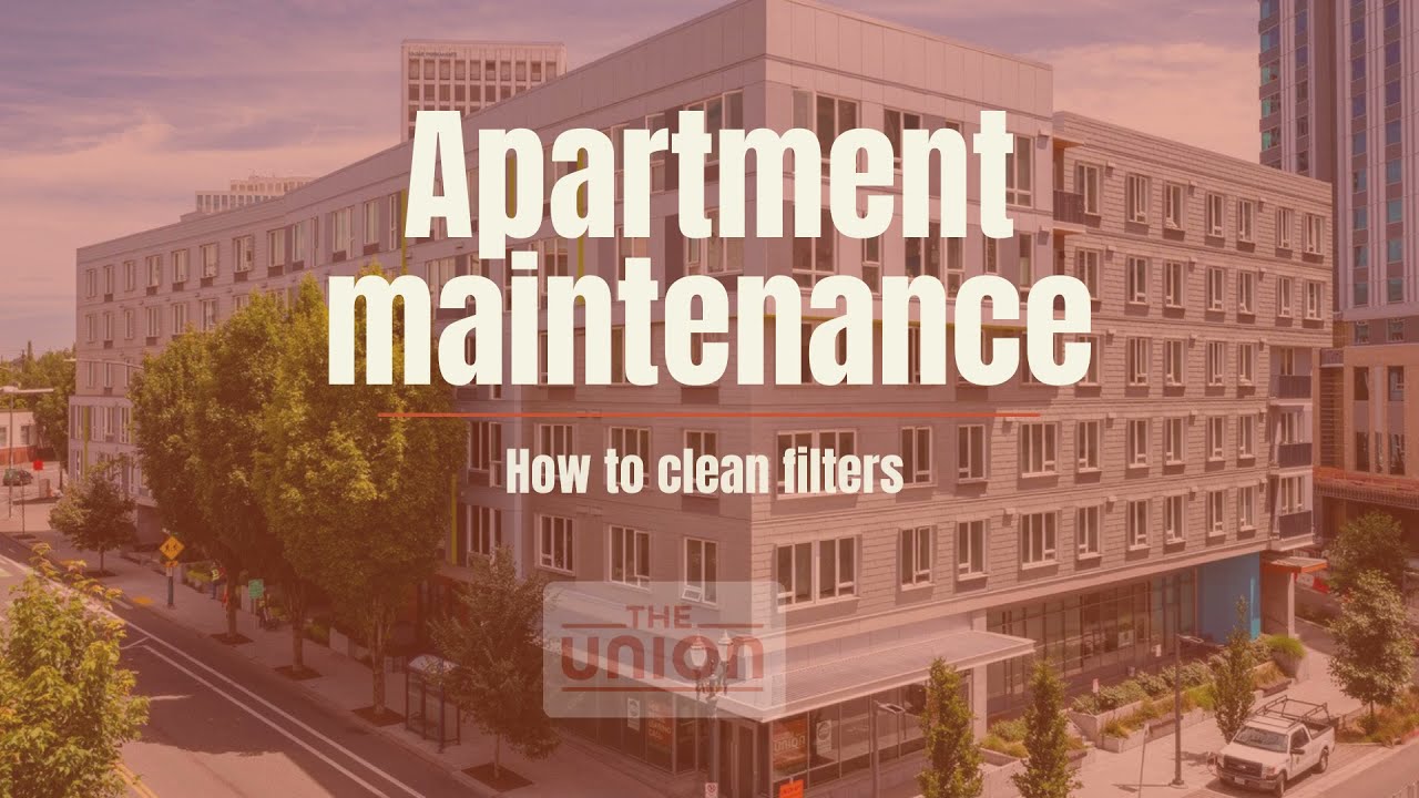 The Union : How to clean your filters