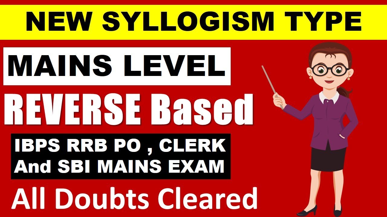 Mains Level Syllogism Questions | Reverse Syllogism | Column Based Syllogism | Reasoning | #ibps