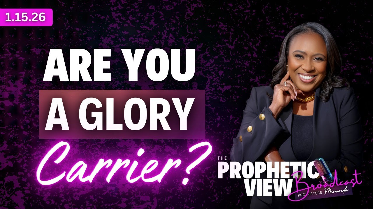 Are You A Glory Carrier? | Prophetess Miranda Ministries | Nabi' Healing Center