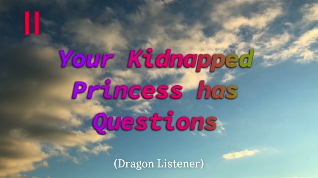 Следующее утро с вашей похищенной принцессой (Dragon Listener) [ASMR][F4A]