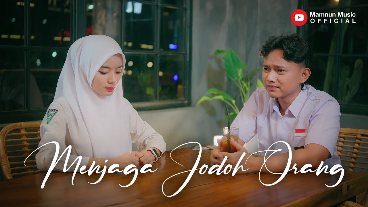 Menjaga Jodoh Orang - Mamnun (Official Music Video)