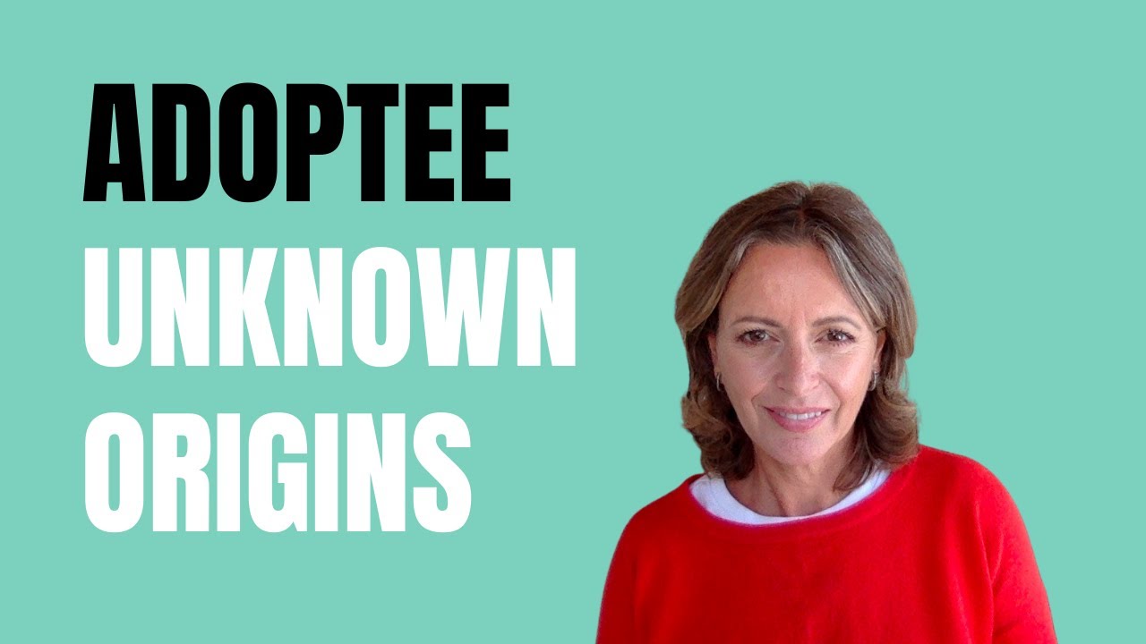 Adoptee | Unknown Origins | How to Deal with the Loss | Adoption Parenting