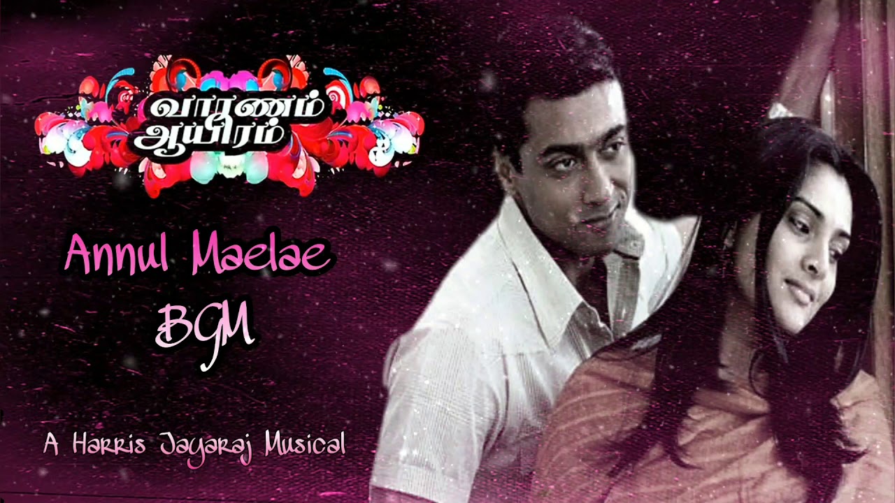 Annul Maelae Complete BGM | Vaaranam Aayiram Tamil Movie | Harris Jayaraj