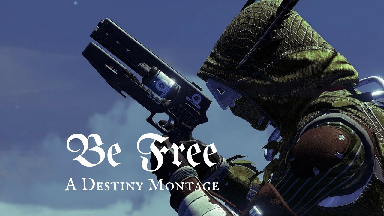 Be Free - A Destiny Montage