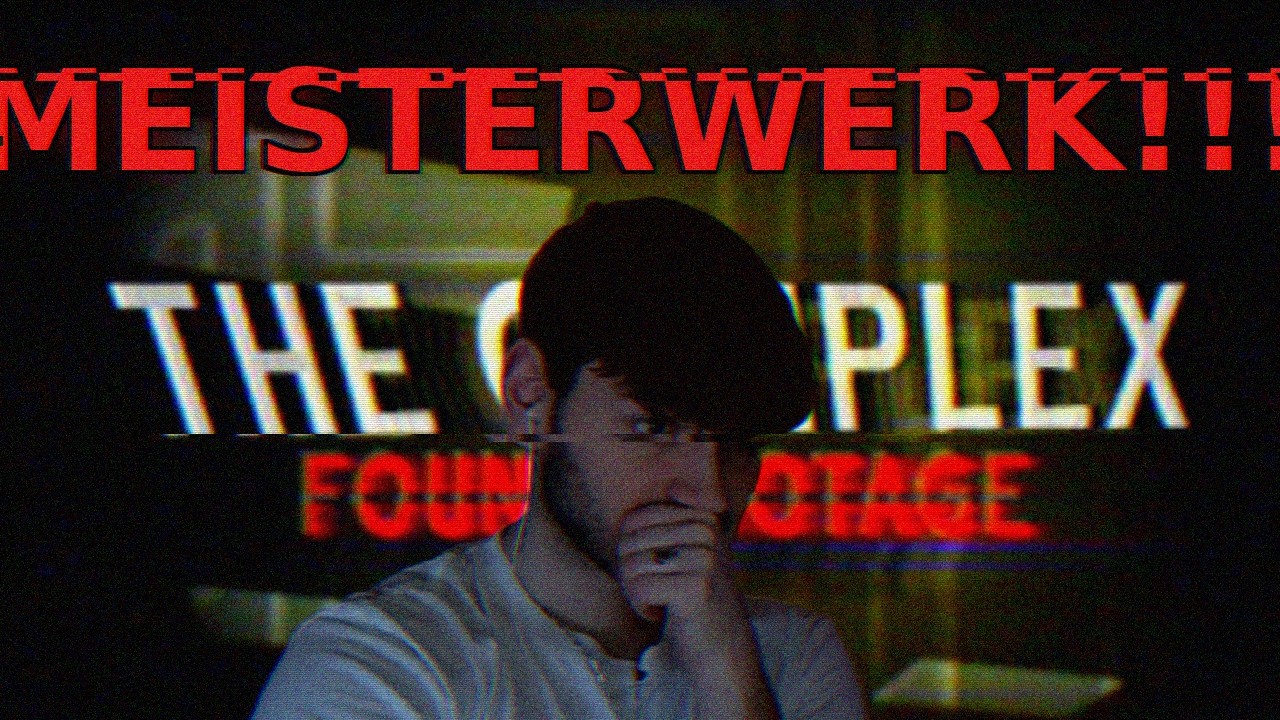 The Complex: Found Footage - Genialer Backrooms Horror