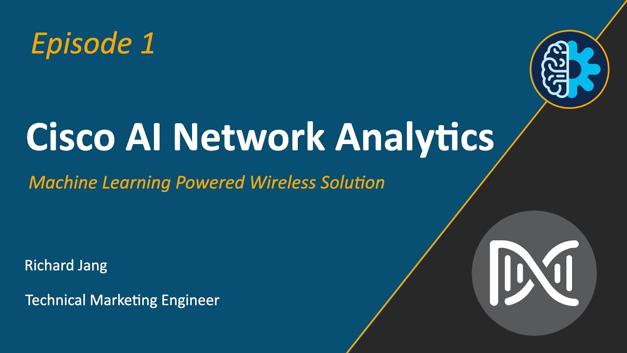 Cisco AI Network Analytics | Machine Learning Powered Wireless Solution EP1