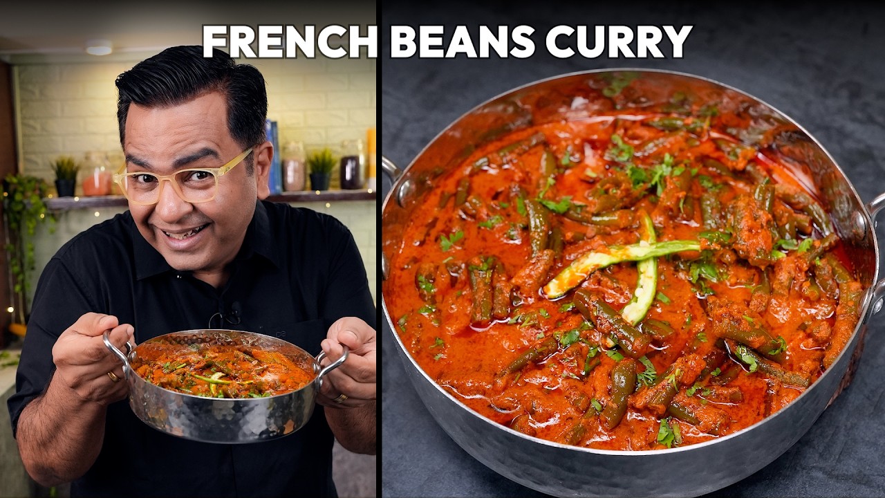 French Beans Curry Recipe | आसान तरीके से बनाएं टेस्टी फ्रेंच बीन्स की सब्ज़ी | Chef Ajay Chopra