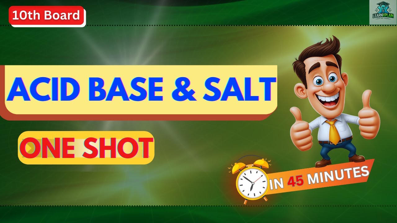 Acid base and salts IN 45 MIN ONLY II FULL CHAPTER- ONE SHOT II class 10 board.