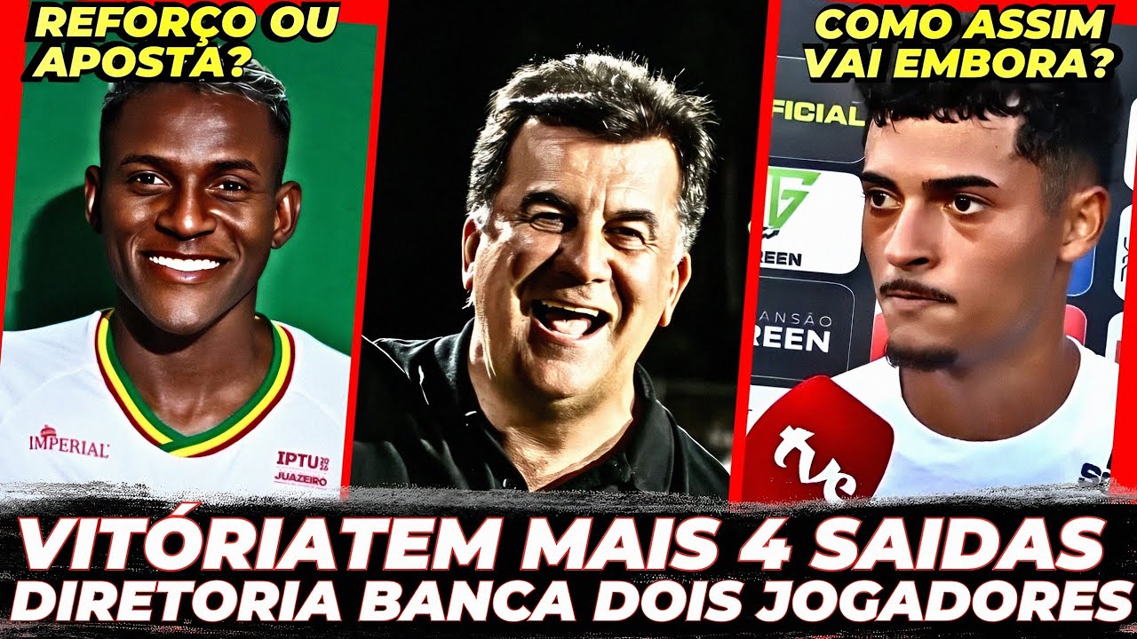 VITÓRIA PLANEJA 4 SAÍDAS, CONTRATA ATACANTE E MANTÉM DOIS QUESTIONADOS