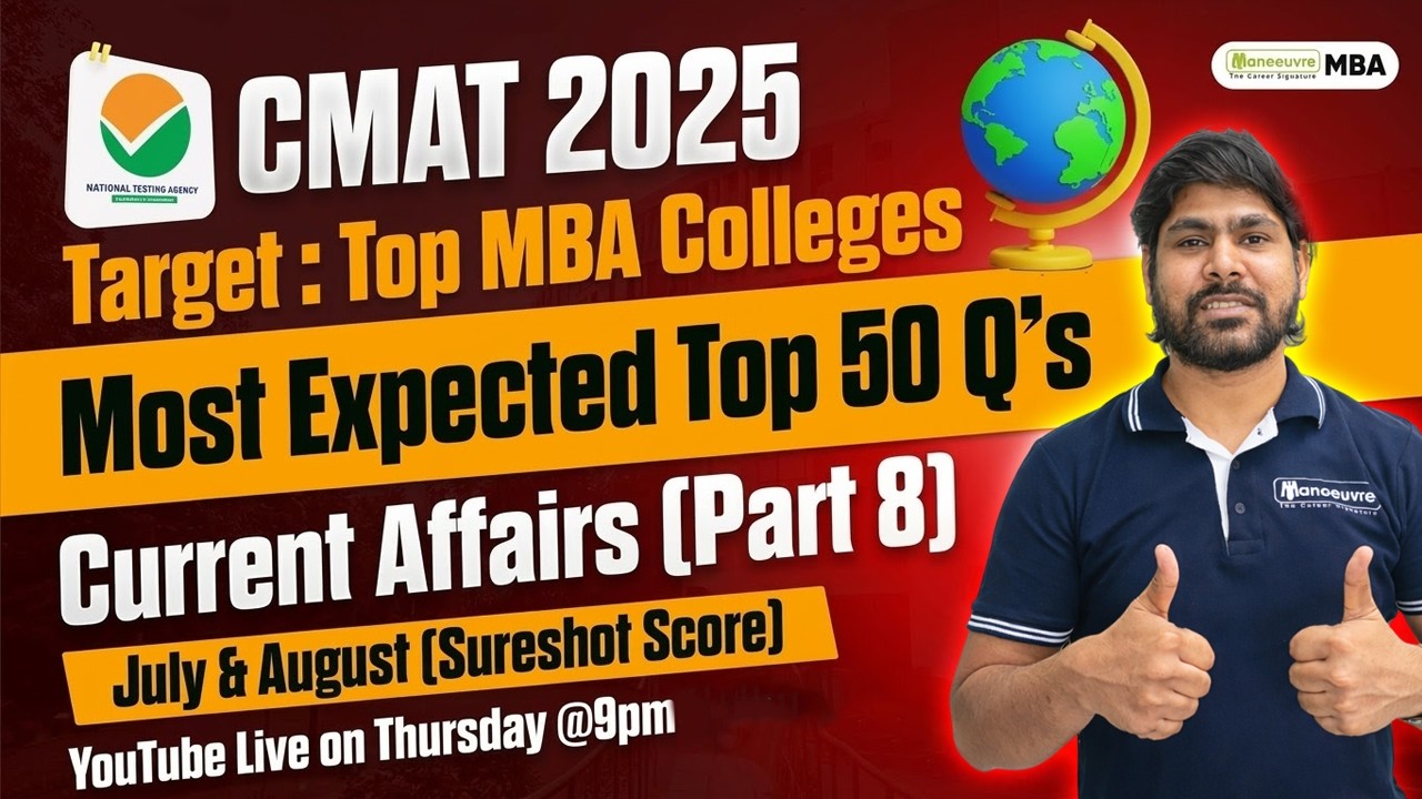 CMAT 2025: Most Expected Current Affairs Questions | Top 50 Q's  From July & August Month #cmat2025