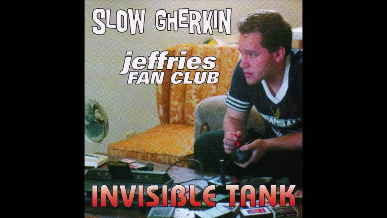 Slow Gherkin/Jeffries Fan Club - Invisible Tank Split CD 1998