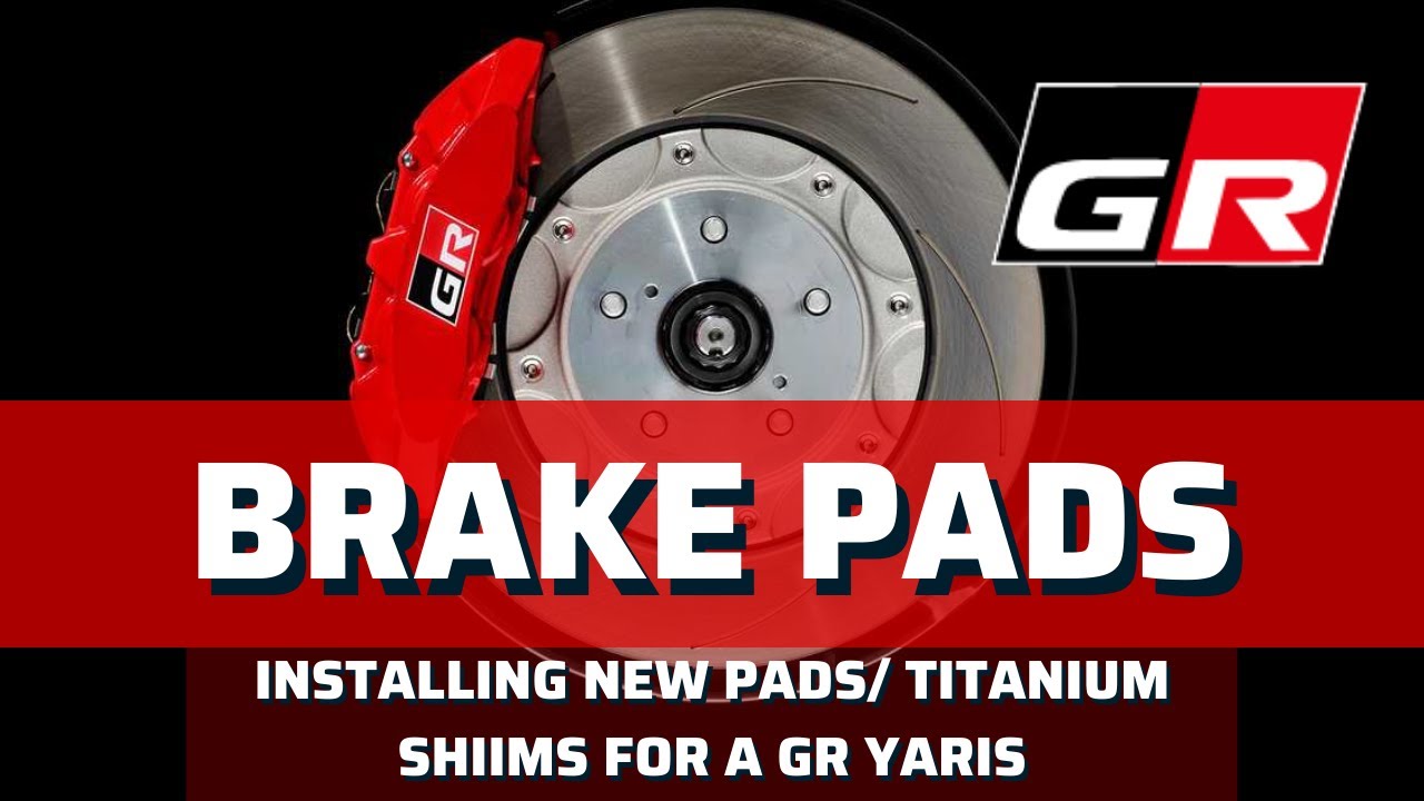 GR YARIS: Brake pad and Yperion Ti Shim installation