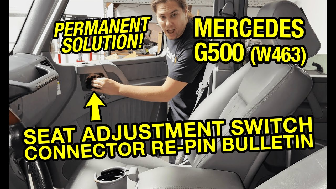 Mercedes G500 w463 Reversed Seat Adjustment Switches PERMANENT FIX Connector Re-Pin Service Bulletin