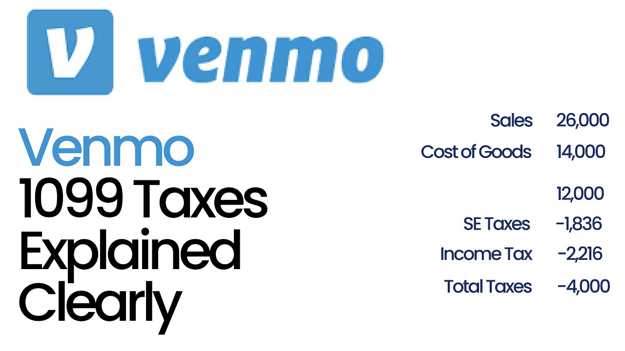Venmo 1099 Taxes Explained Clearly - How will Venmo 1099 Income be Taxed?
