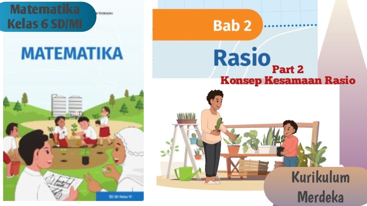KONSEP KESAMAAN RASIO Matematika Kelas 6 SD Kurikulum Merdeka Semester 1 BAB 2  | Part 2