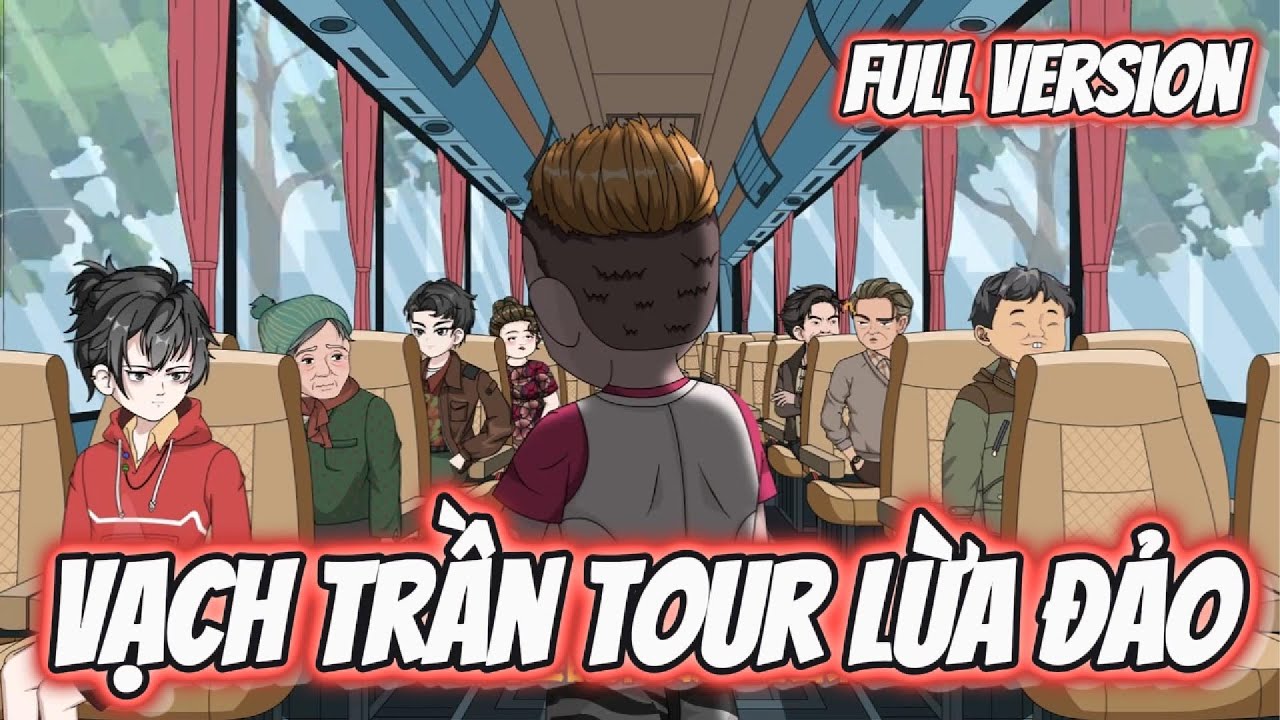 FULL Version | Vạch Trần Tour Lừa Đảo | Đặc Cầu Sub