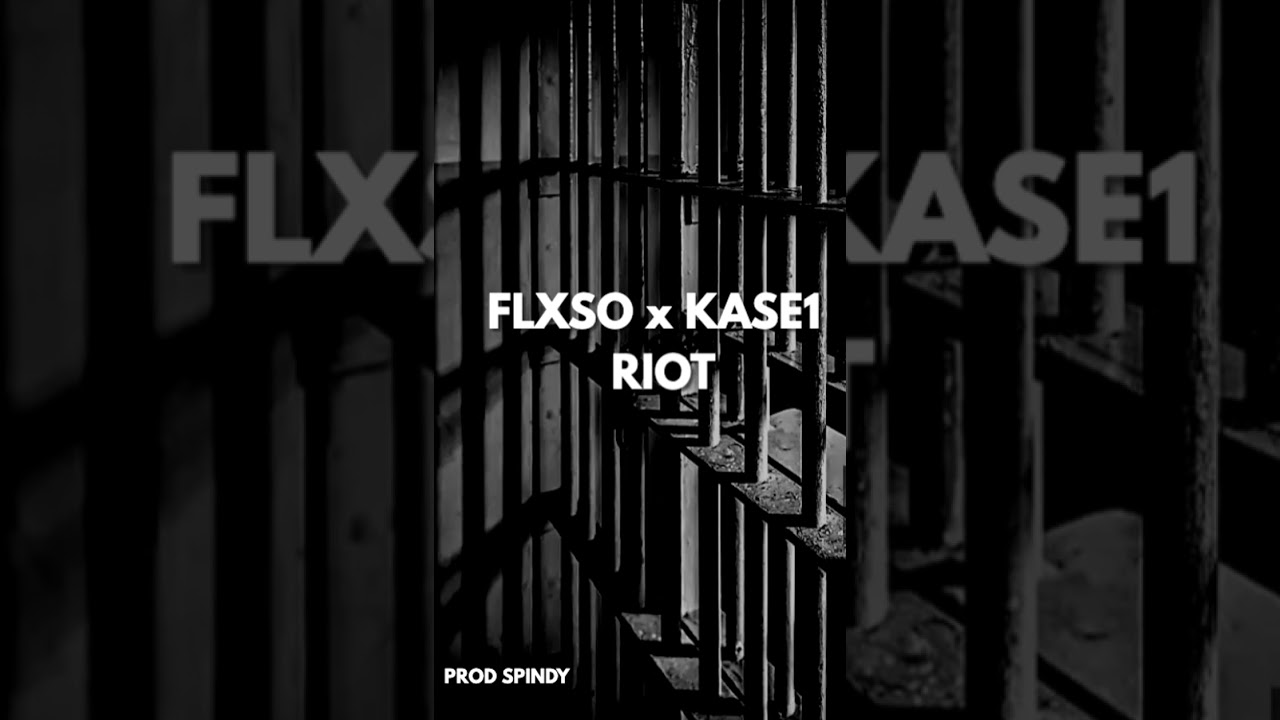 FLXSO x KASE1 - RIOT