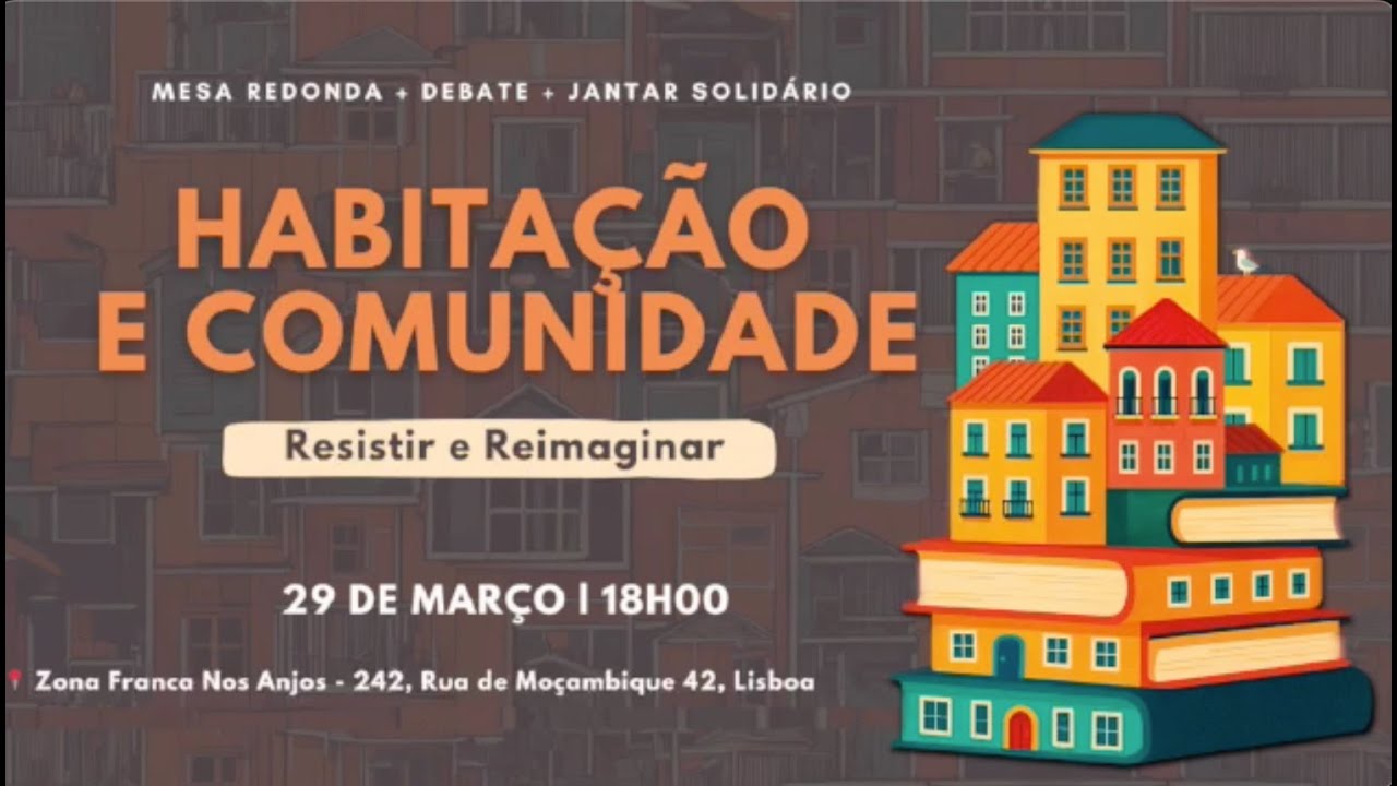 Habitação e Comunidade: Resistir e Re-imaginar