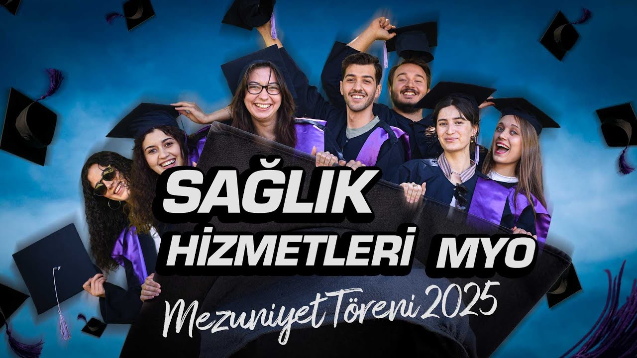 Sağlık Hizmetleri Meslek Yüksekokulu Mezuniyet Töreni 2025
