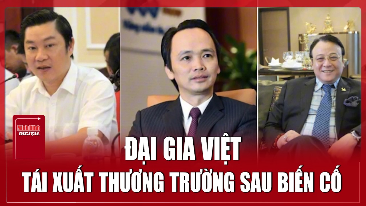 Đại gia Việt tái xuất thương trường sau biến cố: Cổ phiếu 