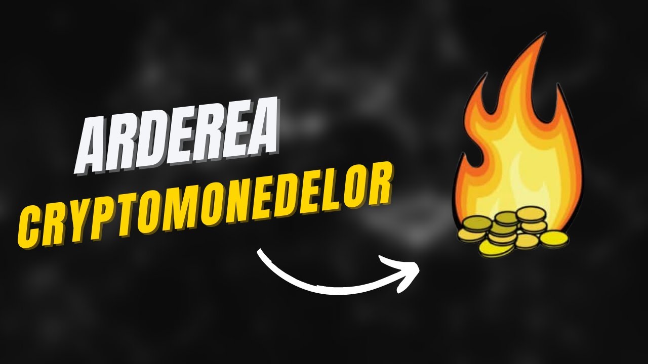 Ce inseamna arderea unei cryptomonede? | Beneficii