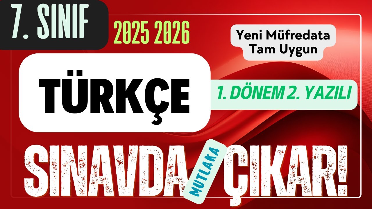 7. Sınıf Türkçe 1. Dönem 2. Yazılı 2025 2026 - Yeni Müfredat Açık Uçlu Sorular
