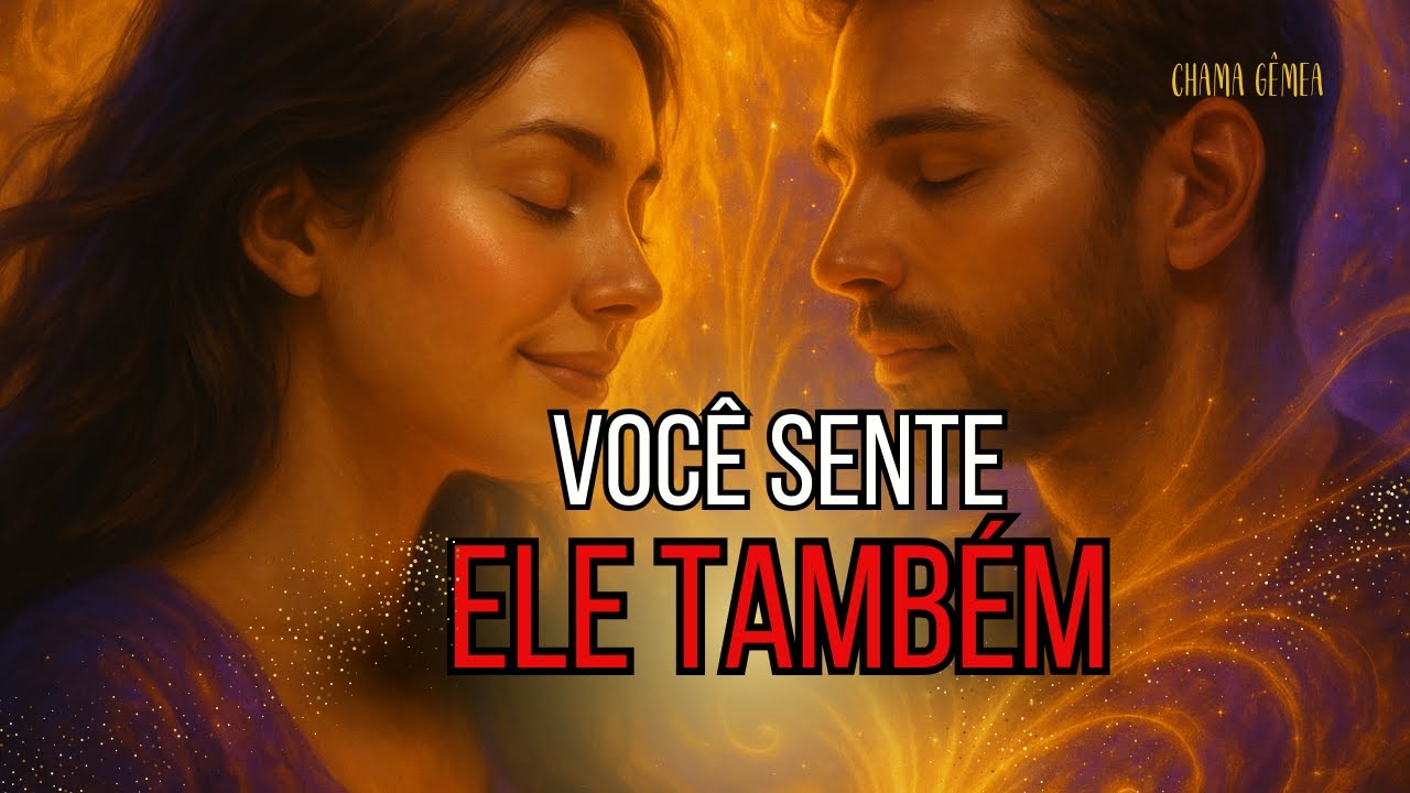 Você Está Sentindo a Energia Dele? O Que Isso Significa Espiritualmente!...CHAMA GÊMEA AMOR