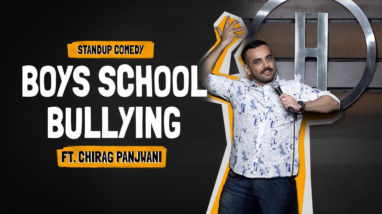 School Bullying | Indian Stand Up Comedy by Chirag Panjwani