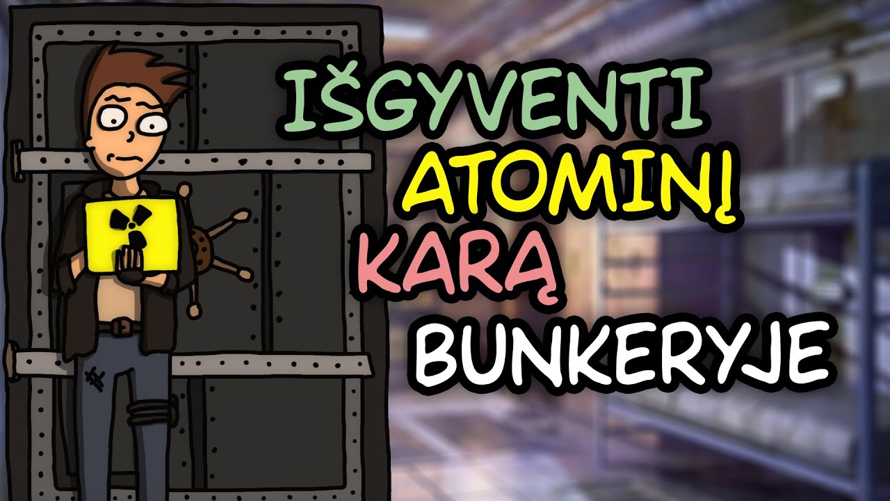DAIKTAS, KURIS PADĖS IŠGYVENTI ATOMINĮ KARĄ!