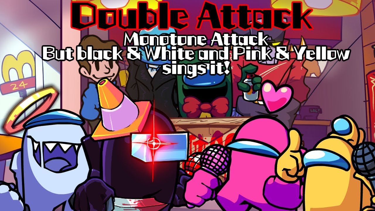Double Attack / Monotone Attack but Black,White and Pink,Yellow sings it! (FNF Cover)