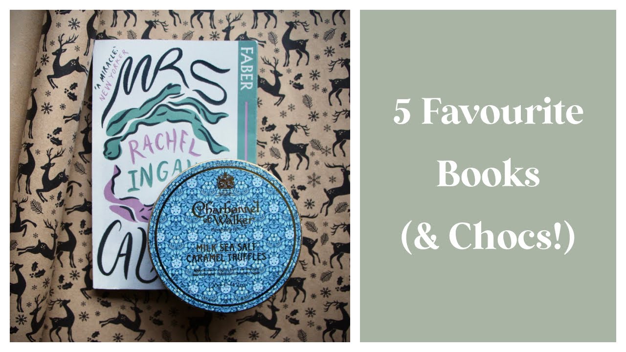 5 FAVOURITE BOOKS (AND CHOCS!) | RUTH CRILLY