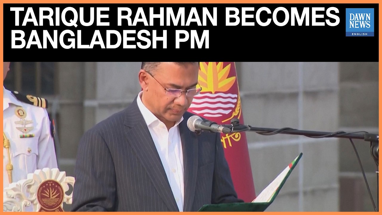 Tarique Rahman Sworn In as Bangladesh PM After Landslide Election Win | Dawn News English
