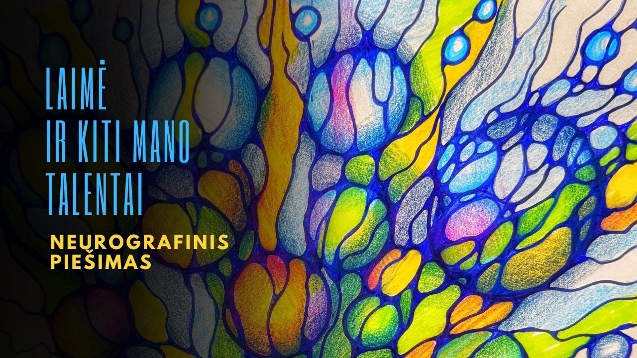 Laimė ir kiti mano talentai