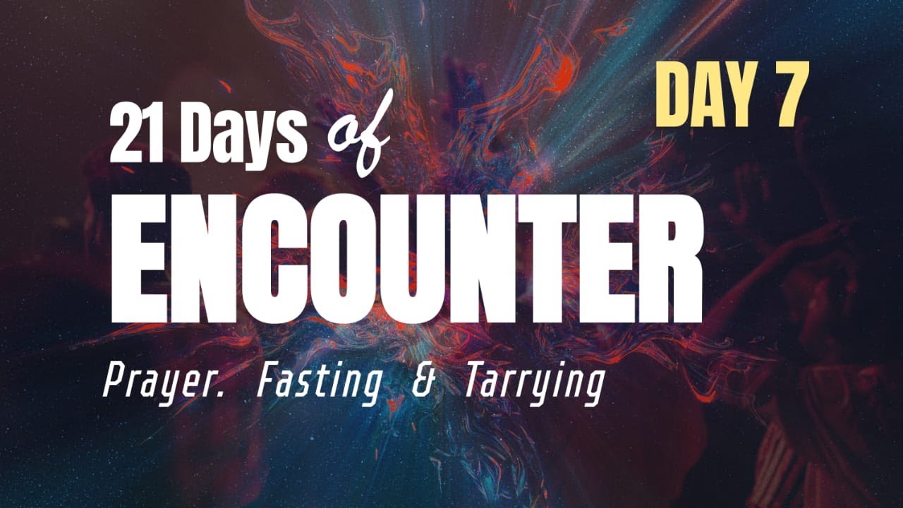 🔴 21 Days of Encounter | Praying - Fasting - Tarrying |  Bishop Samuel & Merlyn Patta | Day 7 I 7 PM