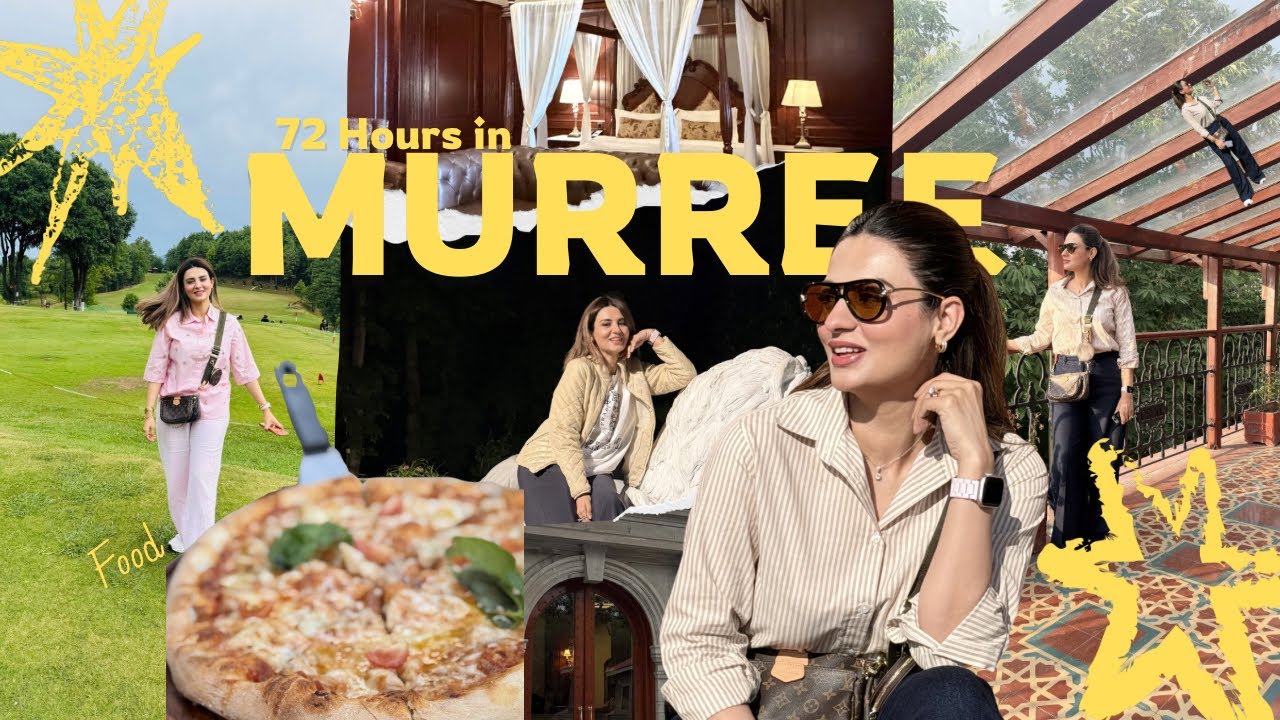 72 Hours in MURREE 🌸💕