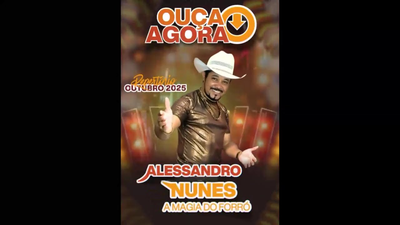 ALESSANDRO NUNES A MAGIA DO FORRÓ OUTUBRO 2025