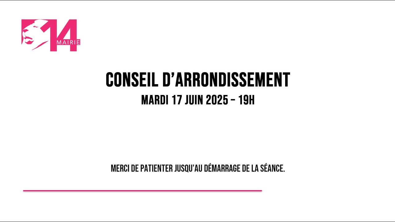 17/06/25 - Conseil d'arrondissement du 14e