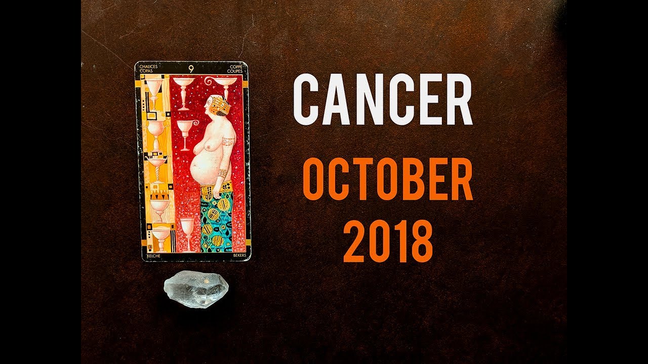 Cancer ♋ October 2018 | You've Made It! |