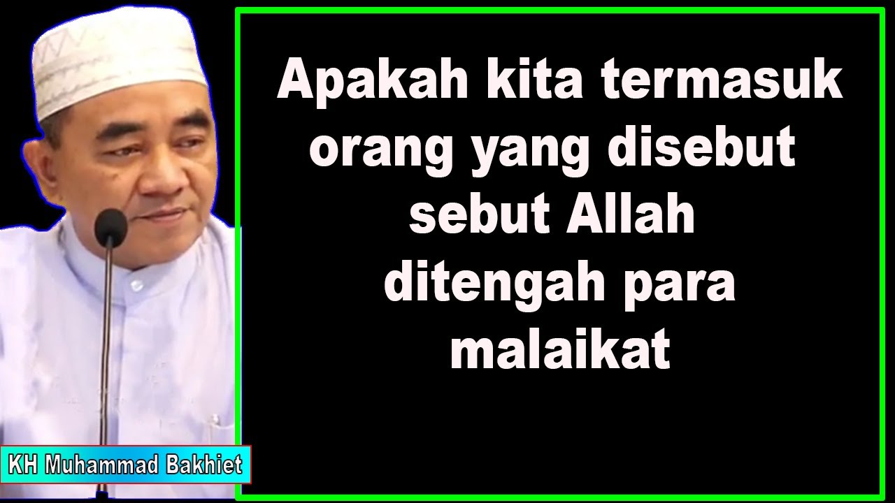 Apakah kita termasuk orang yang disebut sebut Allah ditengah para malaikat
