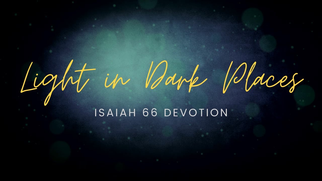 Isaiah 66 devotion