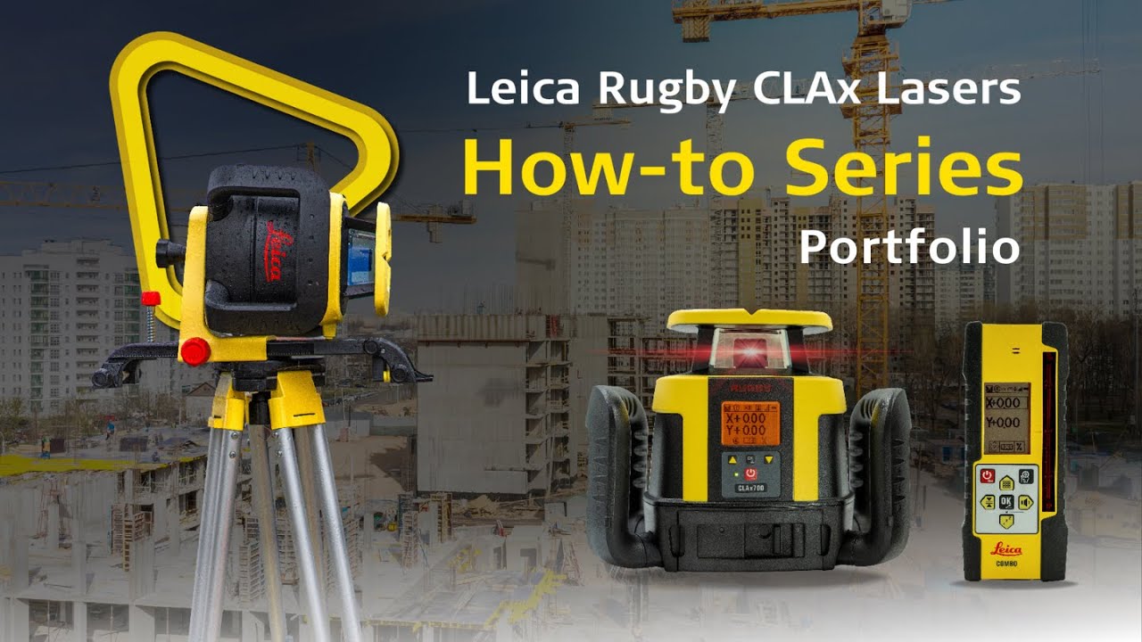 Leica Rugby CLAx Lasers - Discover the Portfolio and Key Features