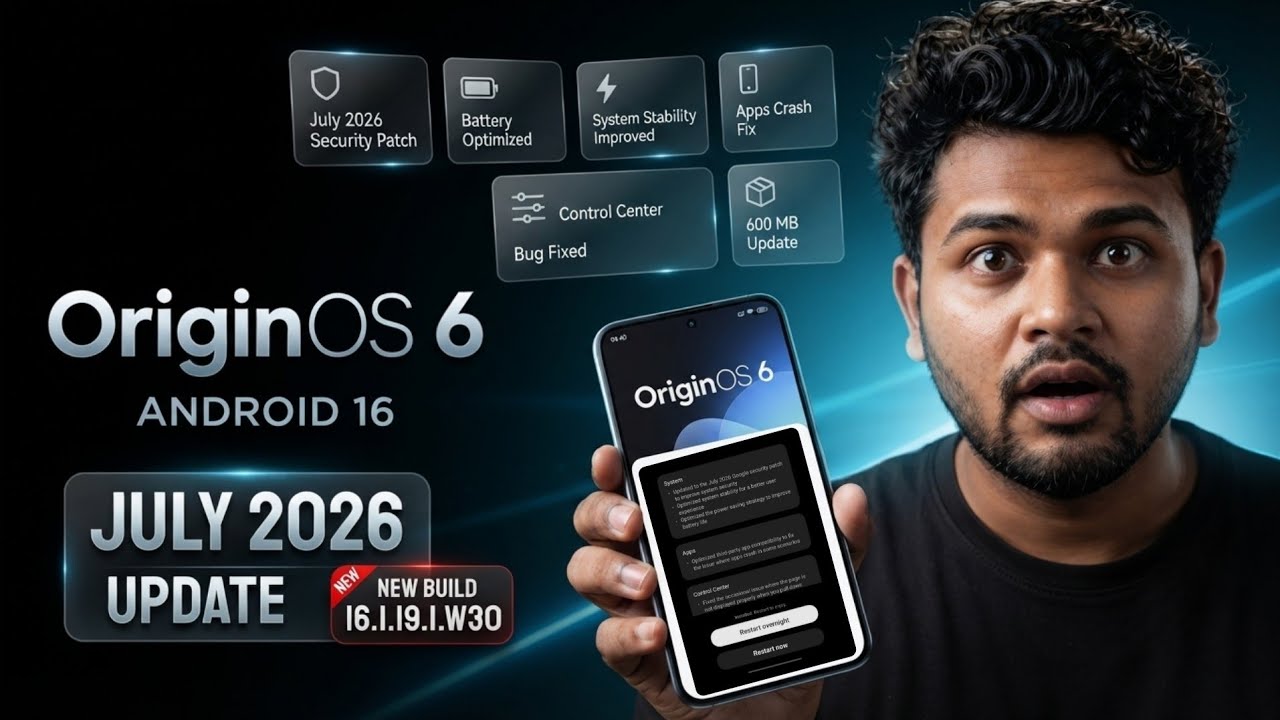 OriginOS 6 July 2026 Update is Here! 🔥 Android 16, Battery Fix & New Build Explained