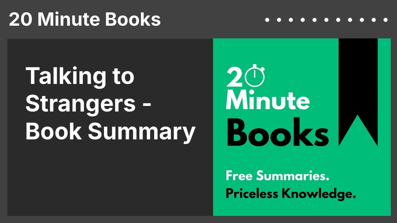 Talking to Strangers - Book Summary