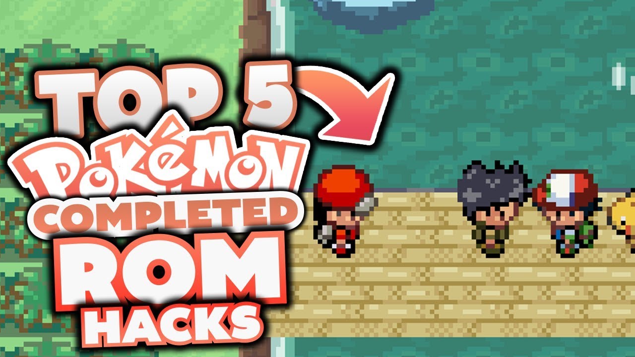 Top 5 COMPLETED Pokémon Rom Hacks!?