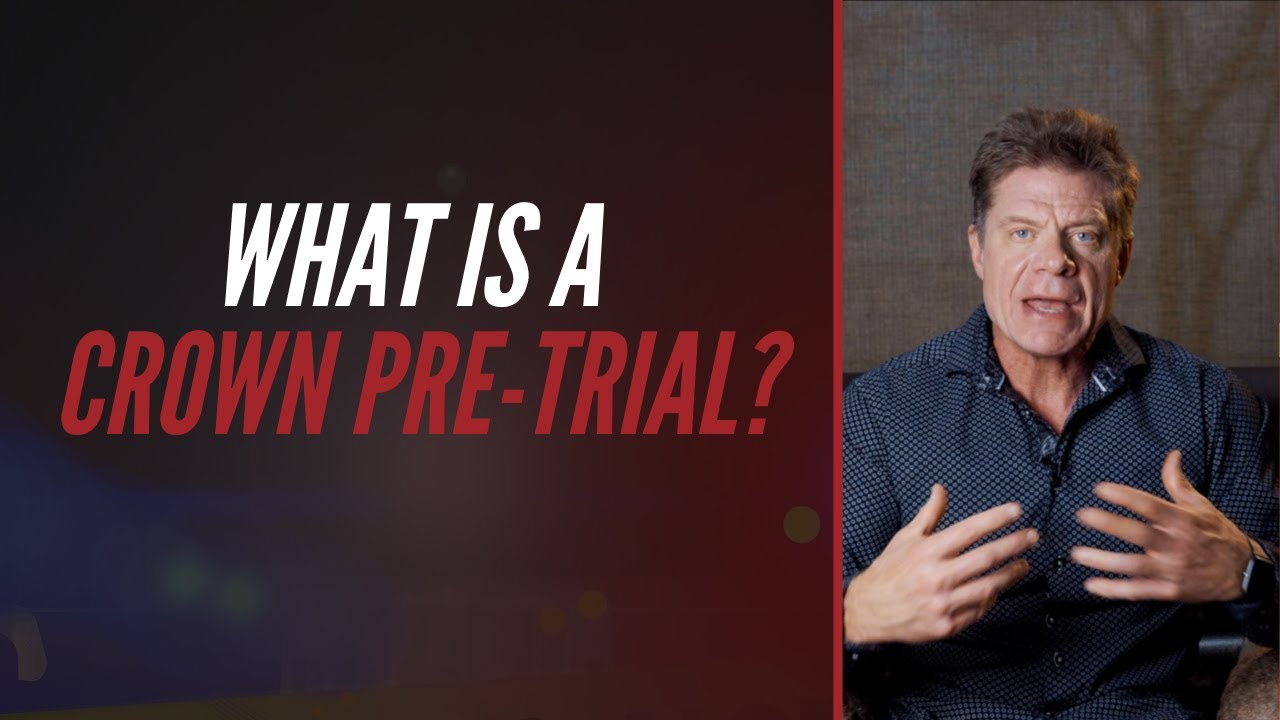 What Is A Crown Pre-Trial?