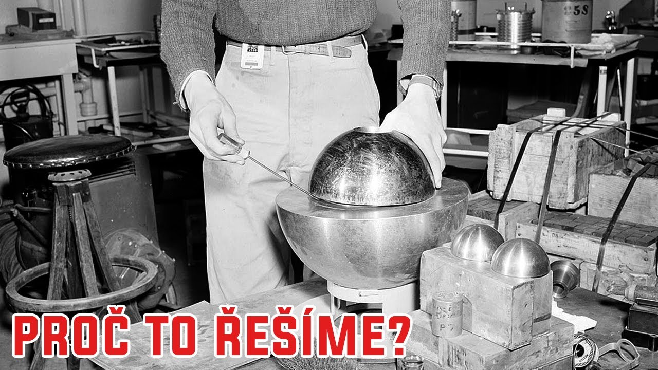 Démonické jádro atomové bomby - Proč to řešíme? #1126