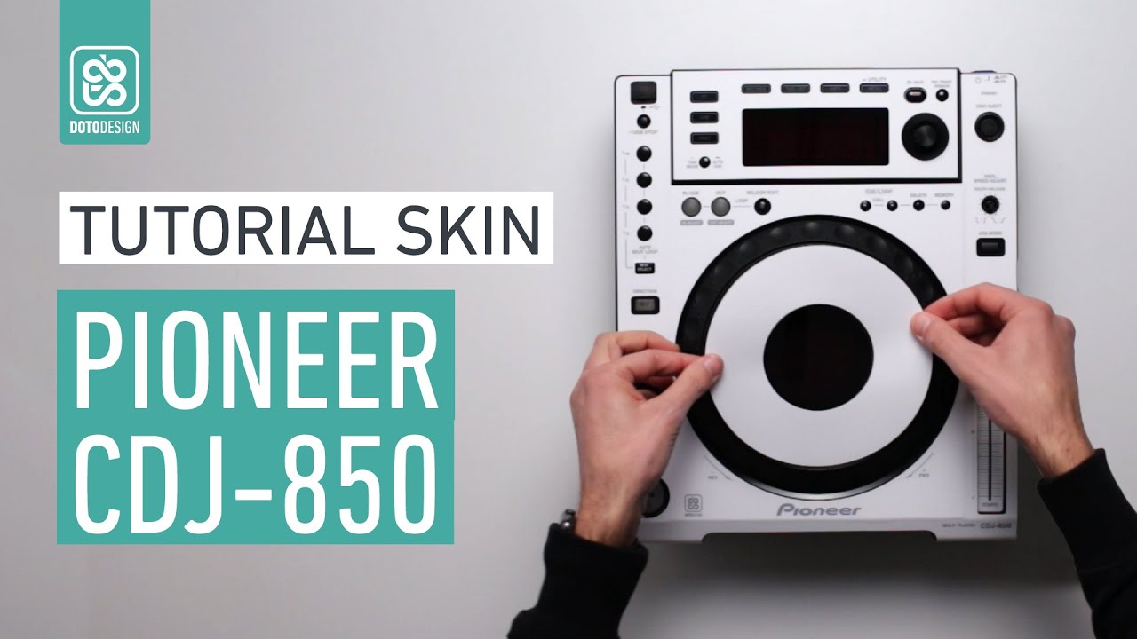 Pioneer CDJ-850 Skin - How to apply a DJ Player Skin | Tutorial Doto Design - custom dj gear